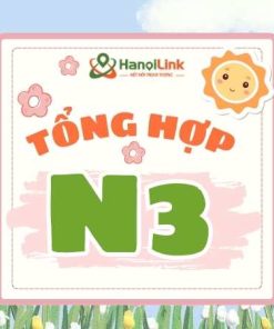 65. Bộ từ vựng, Kanji, ngữ pháp N3 toàn tập