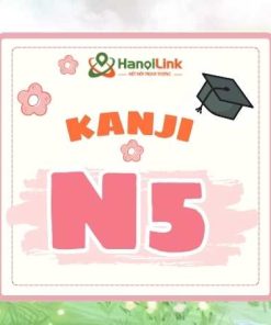 63. Bộ Kanji N5 thi 100% đỗ Jltp