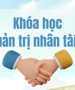 83. Khóa học Quản trị nhân tài 2